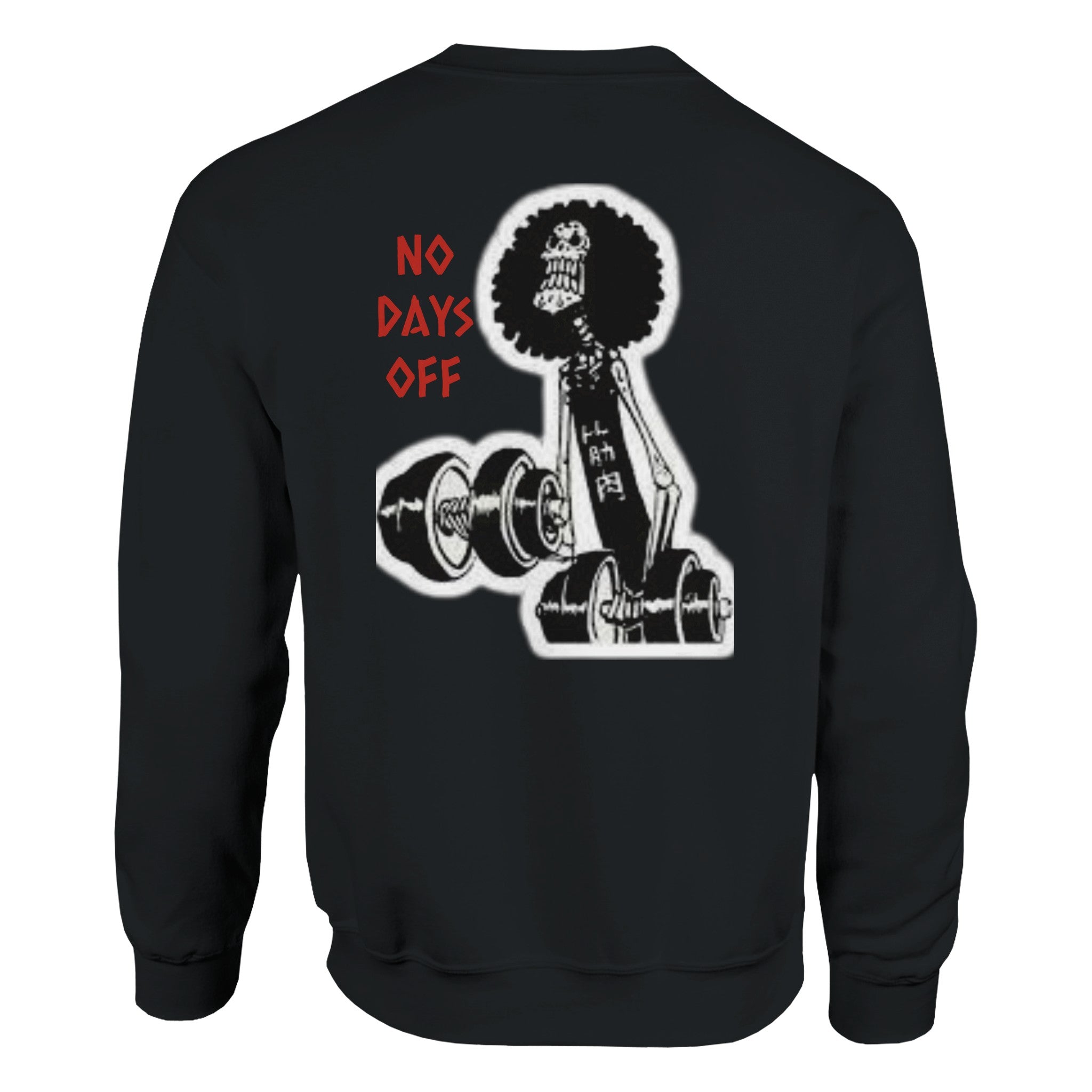 NO DAYS OFF Sweatshirt Gym Raiders 94